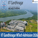 IIT Gandhinagar MTech Admission 2026 Open Till March 25; Apply Now